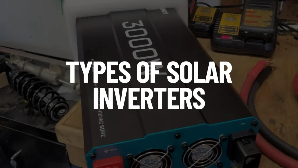 Types of Solar Inverters - Inverter Geek